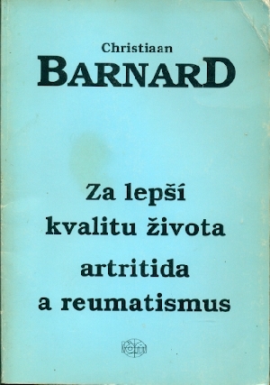 Za lepší kvalitu života Artritida a reumatismus - Barnard Christiaan