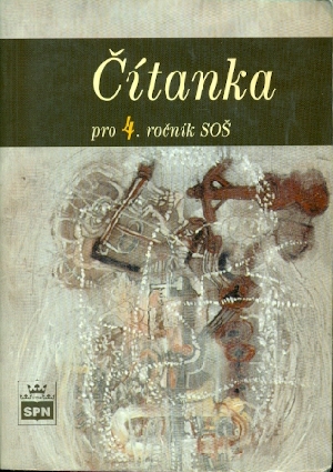 Čítanka pro 4. ročník SOŠ - Soukal Josef a kol.