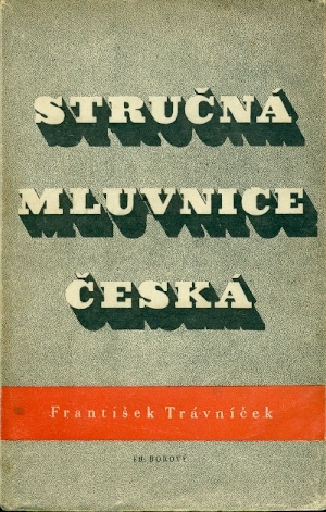 Stručná mluvnice česká - Trávníček František