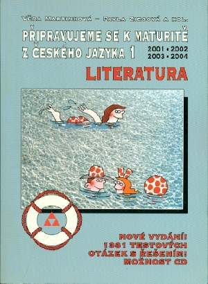 Připravujeme se k maturitě z českého jazyka 1 Literatura - Martinková Věra, Ziegová Pavla a kol.