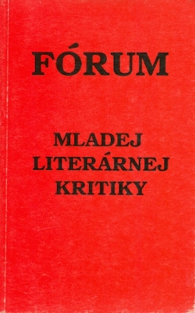 Fórum mladej literárnej kritiky - kolektiv autorů