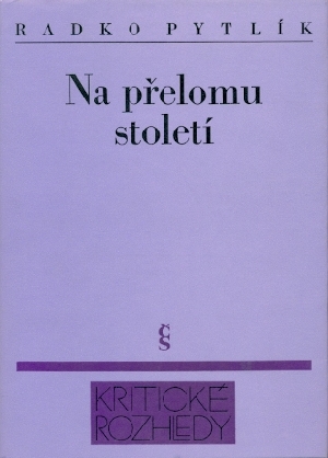 Na přelomu století - Pytlík Radko
