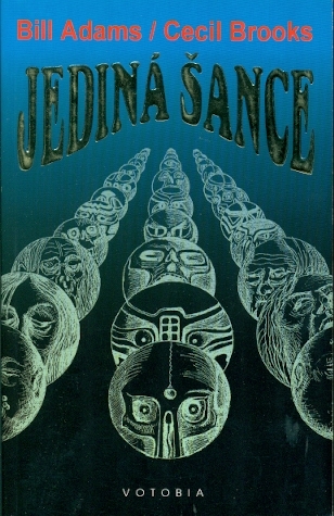 Jediná šance - Adams Bill, Brooks Cecil