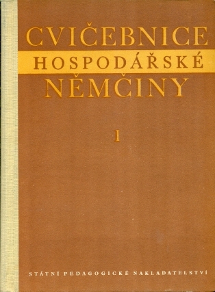 Cvičebnice hospodářské němčiny I-II - Sommerová Jana, Volný Jan a kol.