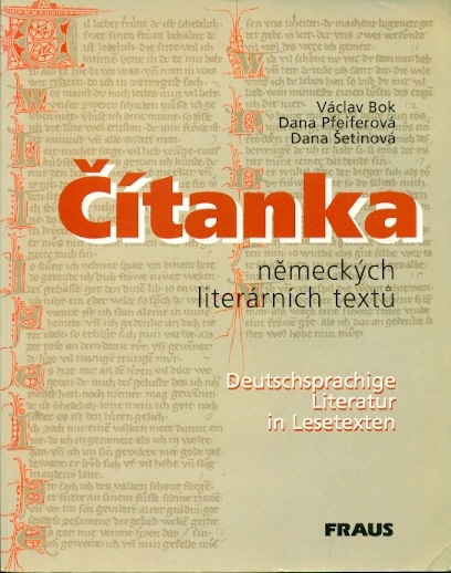 Čítanka německých literárních textů - Bok Václav, Pfeiferová Dana, Šetinová Dana