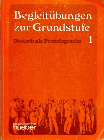 Begleitübungen zur Grundstufe 1 Deutsch als Fremdsprache - Fischer Paul