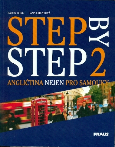 Step By Step 2 Angličtina nejen pro samouky - Long Paddy, Kmentová Jana