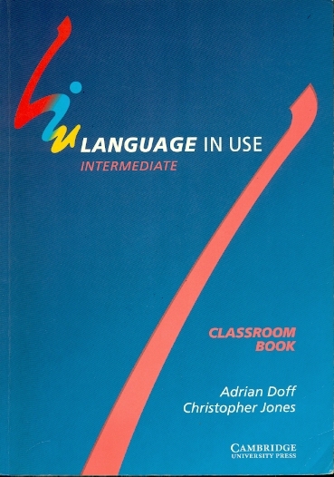 Language in Use Intermediate Classroom Book + Self-Study Workbook with answer key - Doff Adrian, Jones Christopher