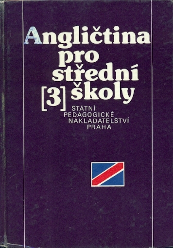 Angličtina pro střední školy 3 - Benešová Anna a kol.