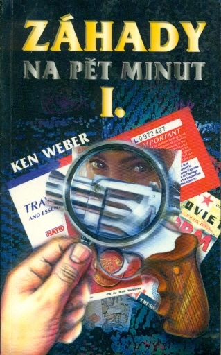 Záhady na pět minut I. - III. - Weber Ken
