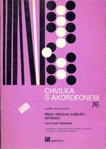 Před trochu zašlou oponou /Chvilka s akordeonem 76/ - Macourek Harry