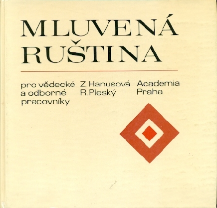 Mluvená ruština pro vědecké a odborné pracovníky - Hanusová Zdeňka, Pleský Rostislav