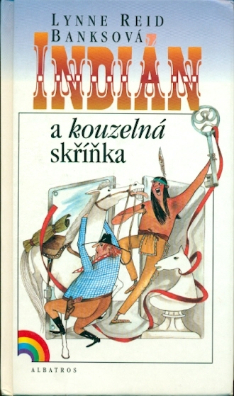 Indián a kouzelná skříňka - Banksová Lynne Reid