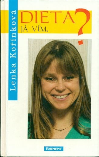 Dieta? Já vím. - Kořínková Lenka