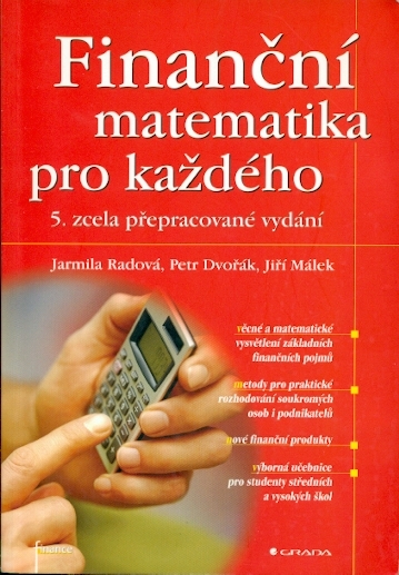 Finanční matematika pro každého - Radová Jarmila, Dvořák Petr, Málek Jiří