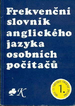 Frekvenční slovník anglického jazyka osobních počítačů - Kříž Jaromír