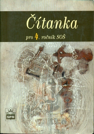 Čítanka pro 4. ročník SOŠ - Soukal Josef a kol.
