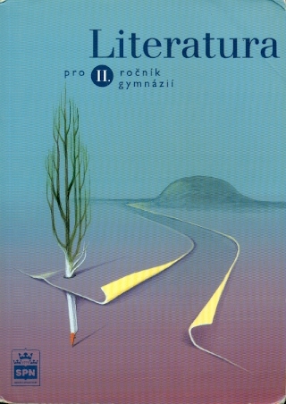 Literatura pro II. ročník gymnázií - Soukal Josef a kol.