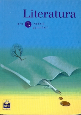 Literatura pro I. ročník gymnázií - Soukal Josef a kol.