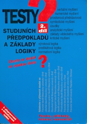 Testy studijních předpokladů a základy logiky 2. díl. Chcete se dostat na vysokou školu? - Kotlán Pavel, Vittová Kateřina