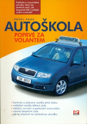 Autoškola. Poprvé za volantem - Faus Pavel