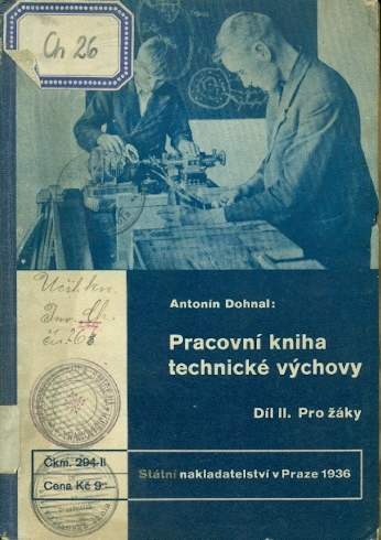 Pracovní kniha technické výchovy díl II. Pro žáky - Dohnal Antonín