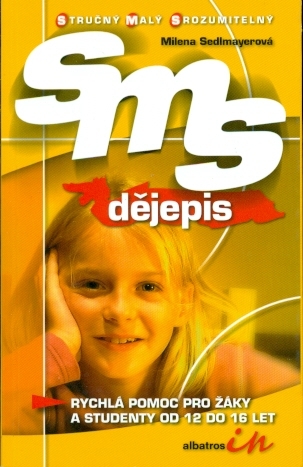 SMS dějepis - Sedlmayerová Milena