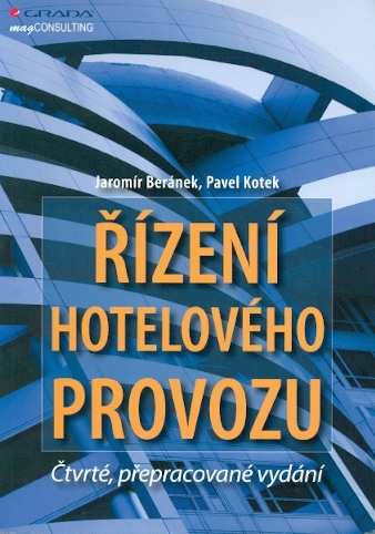Řízení hotelového provozu - Beránek Jaromír, Kotek Pavel