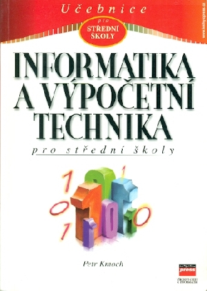 Informatika a výpočetní technika pro střední školy - Kmoch Petr