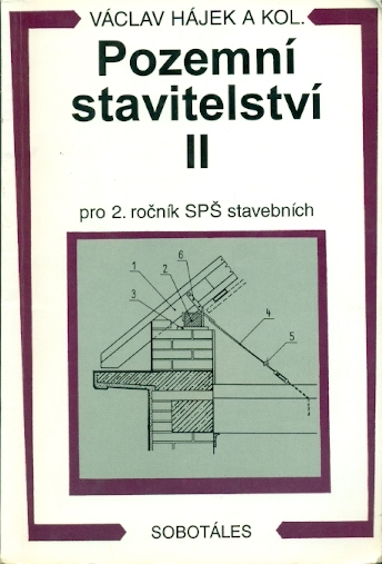 Pozemní stavitelství II pro 2. ročník SPŠ stavebních - Hájek Václav a kol.