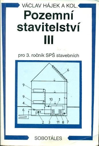 Pozemní stavitelství III pro 3. ročník SPŠ stavebních - Hájek Václav a kol.