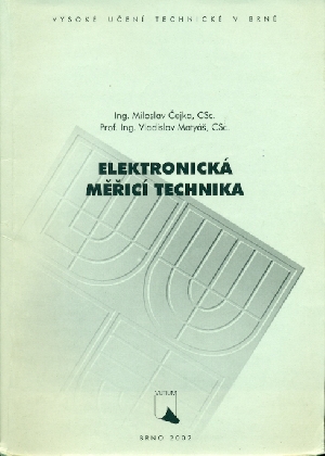 Elektronická měřicí technika - Čejka Miloslav, Matyáš Vladislav