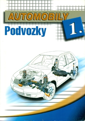 Automobily 1. Podvozky - Jan Zdeněk, Ždánský Bronislav