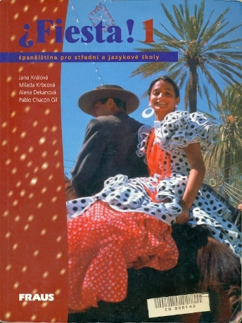 Fiesta! 1 - španělština pro střední a jazykové školy - Králová Jana a kol.