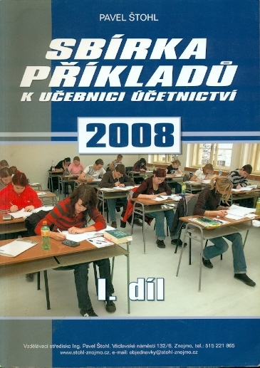 Sbírka příkladů k učebnici účetnictví 2008 1.díl - Štohl Pavel