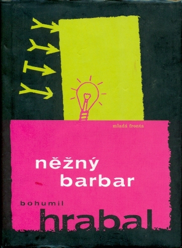 Něžný barbar - Hrabal Bohumil