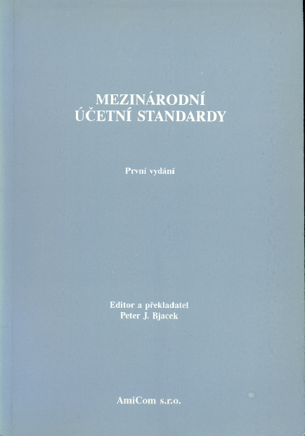 Mezinárodní účetní standardy - Bjacek Peter J., editor a překladatel