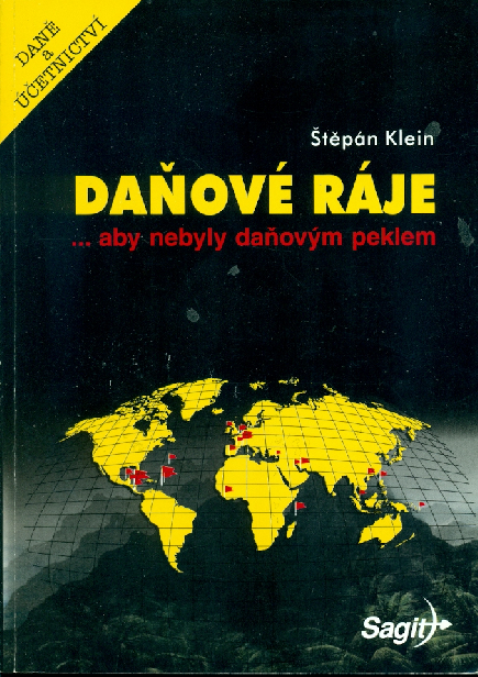 Daňové ráje...aby nebyly daňovým peklem - Klein Štěpán
