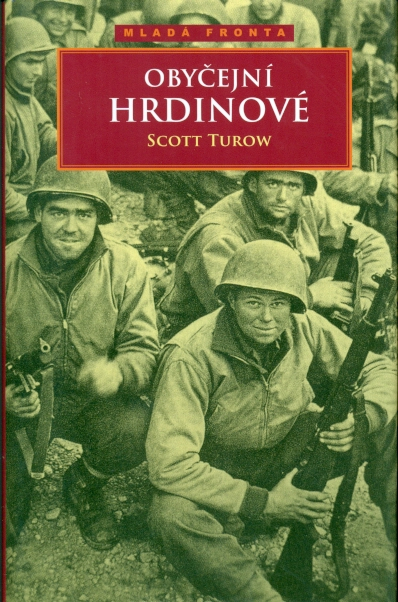 Obyčejní hrdinové - Turow Scott