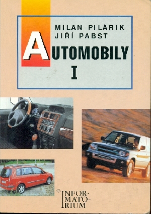Automobily I pro 1.ročník SOU - Pilárik Milan, Pabst Jiří
