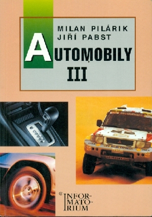 Automobily III pro 3.ročník SOU - Pilárik Milan, Pabst Jiří