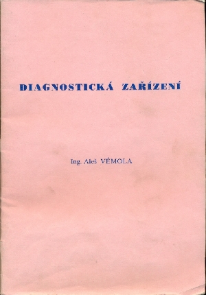 Diagnostická zařízení - Vémola Aleš