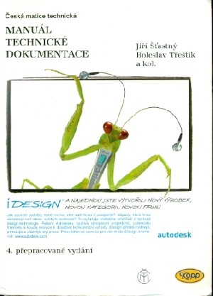 Manuál technické dokumentace - Šťastný Jiří, Třeštík Boleslav a kol.