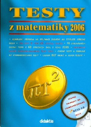 Testy z matematiky 2006 - Havlínová Andrea, Slepička Pavel, Červinková Petra, Dvořáková Kateřina