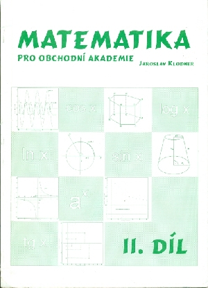 Matematika pro obchodní akademie II.díl - Klodner Jaroslav