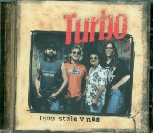 Jsou stále v nás - Turbo