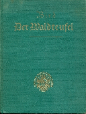 Der Waldteufel - Dr. Bird