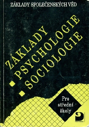 Základy psychologie, sociologie. Pro střední školy - Gillernová Ilona, Buriánek Jiří