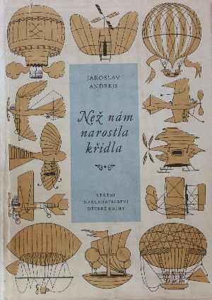 Než nám narostla křídla - Andrejs Jaroslav