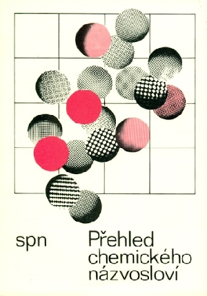 Přehled chemického názvosloví - Blažek Jaroslav, Melichar Miroslav
